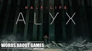 Half Life: Alyx Review Impressions