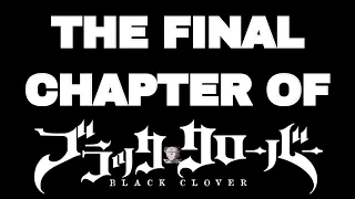 THE FINAL CHAPTER OF BLACK CLOVER EVER