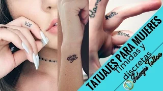 Tatuajes pequeños para mujeres TÍMIDAS de carácter fuerte y personalidad de hierro | Tatuajes Tattoo