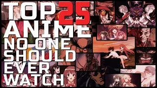 Top 25 Anime No One Should Ever Watch! | Top 25s (Animerica)