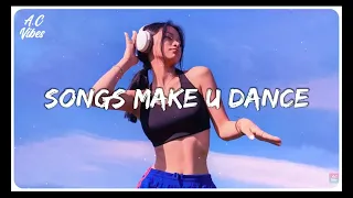 Credits to: A.C vibe  Songs that make you dance✌🏼🧸🍍~Sub to A.C vibes