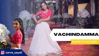 Vachindamma | Dance Cover | Sangeet Choreography |