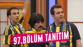 Çok Güzel Hareketler 2 | 97.Bölüm Tanıtımı