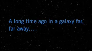 A long time ago In a galaxy far far away