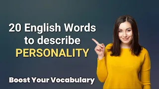 20 Advanced Words to Describe Personality (with Quiz)