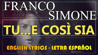 TU... E COSÌ SIA - Franco Simone 1976 (Letra Español, English Lyrics, Testo Italiano)