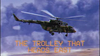 The Trolley That Heads East // Троллейбус Который Идёт На Восток