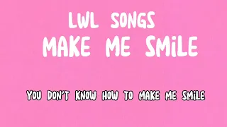 LWL Songs - Make me smile (Official music video)