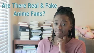 Are There Real & Fake Anime Fans?