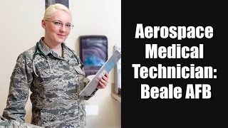 Aerospace Medical Technician: Beale AFB