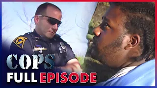 Officers Execute Drug Bust Operation | FULL EPISODE | Season 12 - Episode 09 | Cops: Full Episodes