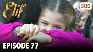 Elif Episode 77 | English Subtitle