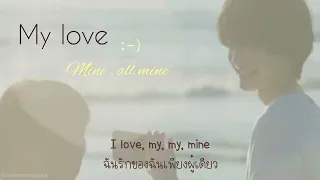 [THAISUB] My Love Mine All Mine — Mitski | maimeetangsong