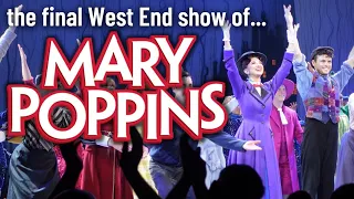 MARY POPPINS London closing show | final West End performance curtain call at the Prince Edward