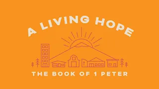 The Prophet’s Study - 1 Peter Series | May 14, 2022