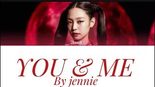 You and me by jennie lyrics