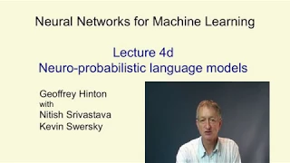 Lecture 4.4 — Neuro probabilistic language models — [ Deep Learning | Geoffrey Hinton | UofT ]