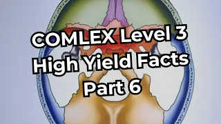 COMLEX Level 3 High Yield Facts (Part 6)