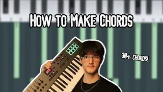 How to Make Chords (all the different types)