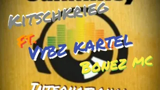 Kitschkrieg feat. Vybz Kartel, Bonez MC - International Criminal