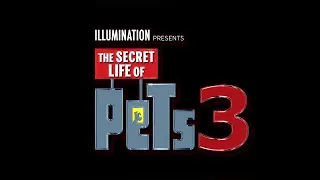 ILLUMINATION Presents The Secret Life of Pets 3 - Opening Logos (2024) (Widescreen HD)