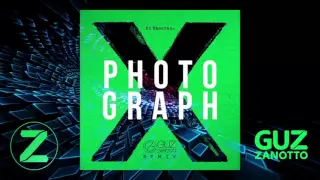 Ed Sheeran - Photograph (Guz Zanotto Remix)