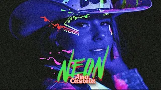 Ana Castela - Neon (Clipe Oficial)