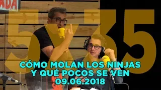 NADIE SABE NADA 5x35 | Cómo molan los ninjas y qué pocos se ven