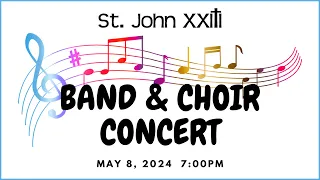 St. John XXIII Catholic School Spring Band & Choir Concert 2024