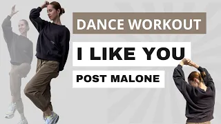 I LIKE YOU - POST MALONE ft DOJA CAT | Dance Workout for Beginners