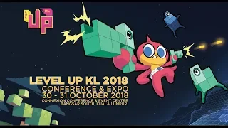 Highlights of LEVEL UP KL 2018