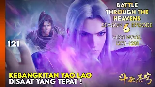 BATTLE THROUGH THE HEAVENS SEASON 6 EPISODE 1 SUB INDO - KEBANGKITAN YAO LAO (NOVEL 1278-81) #btth