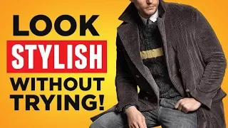 7 Tips To Look Stylish Without Trying Too Hard (Master Sprezzatura & Look Amazing With No Effort)