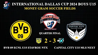 DALLAS  CUP 2024 - BVB ECNL U15 NTX -  CAPITAL CITY U15 MLS NEXT   QUARTER FINAL  2 - 3  HIGHLIGHTS