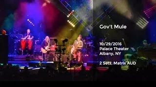 Gov't Mule Live at Palace Theater, Albany, NY - 10/29/2016 Full Show AUD