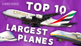 The Top 10 Largest Planes Ever Made