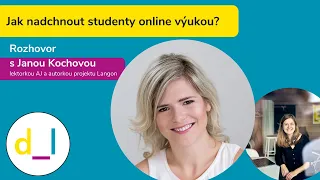 Digitální_lektoři: Rozhovor s Janou Kochovou - Jak nadchnout studenty online výukou?