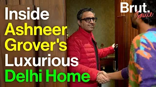 Inside Ashneer Grover’s Luxurious Delhi Home | Brut Sauce