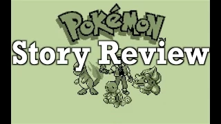 Video Game Story Review - Pokémon Red/Blue