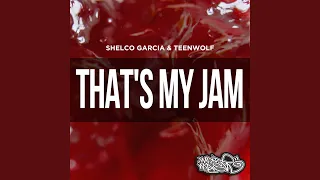 That's My Jam (Deep Garage Mix)