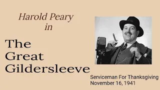 The Great Gildersleeve - Serviceman For Thanksgiving - November 16, 1941 - Old-Time Radio Comedy