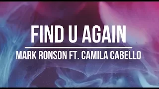 Mark Ronson ft. Camila Cabello – Find U Again (Lyrics)