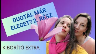 Dugtál már eleget 2 - utánlövés Adri és Ági #kiborítóExtra