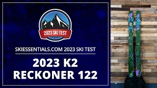 2023 K2 Reckoner 122 - SkiEssentials.com Ski Test