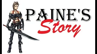 Final Fantasy X-2 - Paine's Story