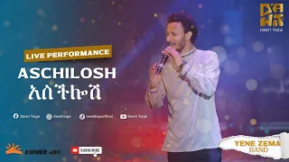 Dawit Tsige - Aschilosh I አስችሎሽ - Ethiopian Music 2022 (Official Live Performance)