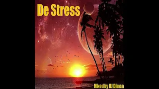 DJ Dimsa - De Stress - Chillout Lounge Mix (20 min preview of a 57 min Mix)