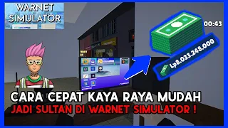 CARA CEPAT KAYA RAYA DI GAME WARNET SIMULATOR INDONESIA #WARNETSIMULATOR #KAYARAYA #SULTAN