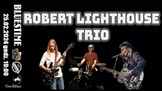 Robert Lighthouse Trio - Koncert z cyklu BLUES TIME