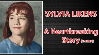 DIGIT LIFE : Story of SYLVIA LIKENS || "SHE WAS THE GIRL NEXT DOOR"